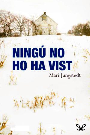 [Anders Knutas 01] • Ningú No Ho Ha Vist